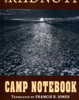 Radnóti Miklós: Camp Notebook (bilingual)