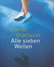 Daniel Glattauer: Alle sieben Wellen
