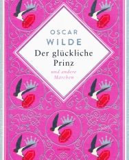 Oscar Wilde: Der glückliche Prinz und andere Märchen