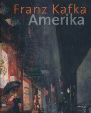 Franz Kafka: Amerika (német nyelven)