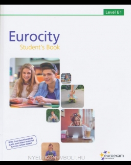 Eurocity Student's Book Level B1 - With free downloadable audio and video material & extra online tasks!