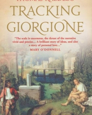 Kabdebó Tamás (Thomas Kabdebo): Tracking Giorgione (Giorgione nyomában angol nyelven)