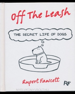 Off the Leash - The Secret Life of Dogs