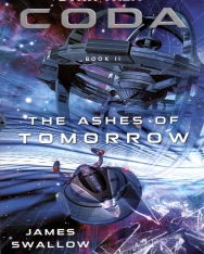 James Swallow: The Ashes of Tomorrow (Coda Book 2)