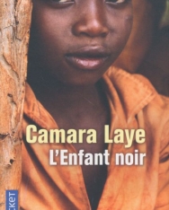 Camara Laye: L'Enfant noir