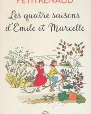 Jean-Luc Petitrenaud: Les quatre saisons d'Emile et Marcelle