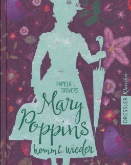 Pamela Travers: Mary Poppins kommt wieder