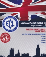 ECL Examination Topics English Level C1 - Including updated tasks and DIY tasks
