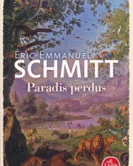 Eric-Emmanuel Schmitt: Paradis perdus (La Traversée des temps, Tome 1)