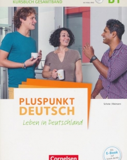 Pluspunkt Deutsch - Leben in Deutschland - Allgemeine Ausgabe: B1: Gesamtband - Kursbuch mit interaktiven Übungen auf scook.de: Mit Video-DVD