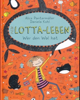 Alice Pantermüller: Mein Lotta-Leben 15 - Wer den Wal hat