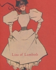 W. Somerset Maugham: Liza of Lambeth