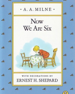 A. A. Milne: Now We Are Six