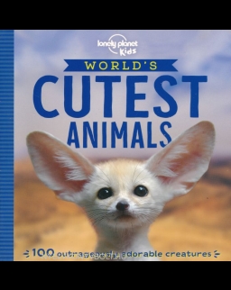 World's Cutest Animals (Lonely Planet Kids)
