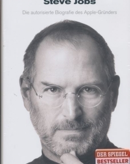 Walter Isaacson: Steve Jobs - Die autorisierte Biografie desApple-Gründers