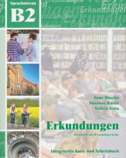 Erkundungen B2 Integriertes Kurs- und Arbeitsbuch mit  Audio CD