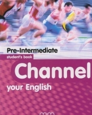Channel Your English Pre-Intermediate Student's Book