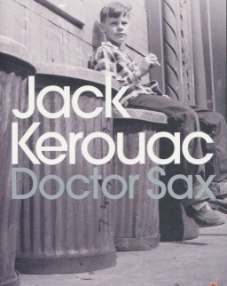 Jack Kerouac: Doctor Sax