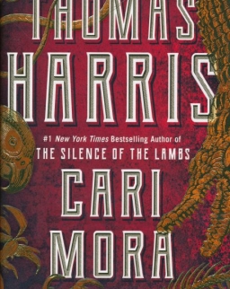 Thomas Harris: Cari Mora: A Novel