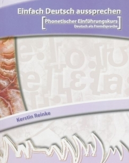 Einfach Deutsch aussprechen mit Audio CD- Phonetischer Einführungskurs Deutsch als Fremdsprache