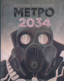 Dmitrij Glukhovskij: Metro 2034 (Orosz nyelven)