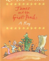 Roald Dahl: James and the Giant Peach - A Play