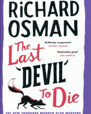 Richard Osman: The Last Devil To Die (The Thursday Murder Club Book 4)