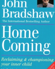 John Bradshaw: Home Coming: Reclaiming and Championing Your Inner Child