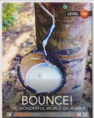 Bounce! The Wonderful World of Rubber (Book with Online Audio) - Cambridge Discovery Interactive Readers - Level B2