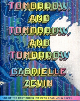 Gabrielle Zevin: Tomorrow and Tomorrow, and Tomorrow