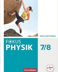 Fokus Physik - Neubearbeitung - Gymnasium Baden-Württemberg - 7./8. Schuljahr: Schülerbuch