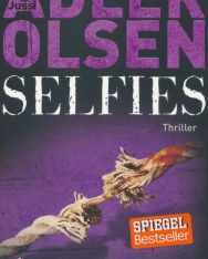 Jussi Adler-Olsen: Selfies: Der siebte Fall für das Sonderdezernat Q in Kopenhagen