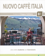 Nuovo Caffe Italia: Libro dello studente con Eseriziario + libro digitale