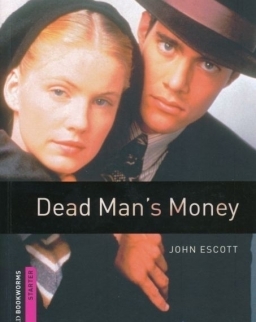 Dead Man's Money - Oxford Bookworms Library Starter Level