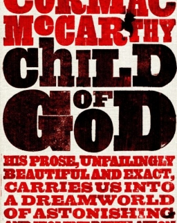 Cormac McCarthy: Child of God