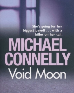 Michael Connelly: Void Moon