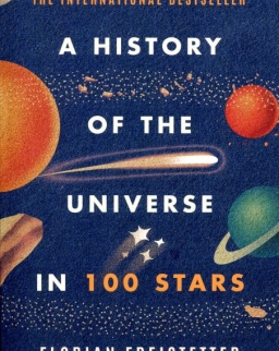 Florian Freistetter: A History of the Universe in 100 Stars