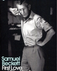 Samuel Beckett: First Love and Other Novellas