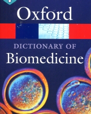 A Dictionary of Biomedicine - Oxford Quick Reference