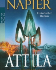 William Napier: Attila - Die Welt in Flammen