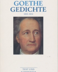 Johann Wolfgang Goethe: Gedichte 1800-1832