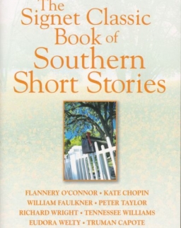 The Signet Classic Book of Southern Short Stories