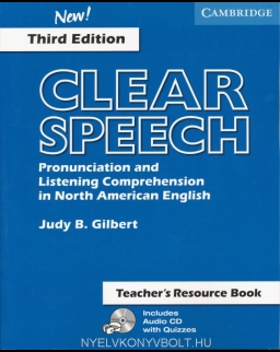 Clear Speech Pronunciation and Listening Comprehension in North American Eng Teacher's Resource Book