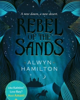 Alwyn Hamilton: Rebel of the Sands: Rebel of the Sands 1 (Rebel of the Sands Trilogy)