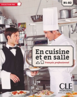 En cuisine et en salle - Francais Professionnel B1-B2 - Livre + DVD-Rom