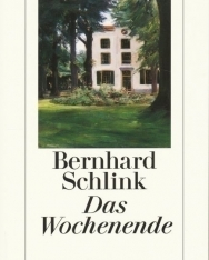Bernhard Schlink: Das Wochenende