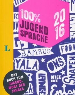 100% jugendsprache 2016 - Das Buch zum Jugendwort des Jahres Deutsch-Englisch