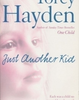 Torey Hayden: Just Another Kid