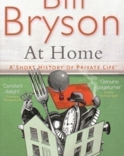 Bill Bryson: At Home - A Short History of Private Life