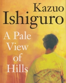 Kazuo Ishiguro: A Pale View of Hills